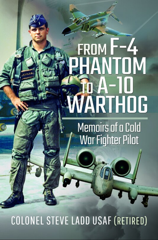 Front cover_From F-4 Phantom To A-10 Warthog