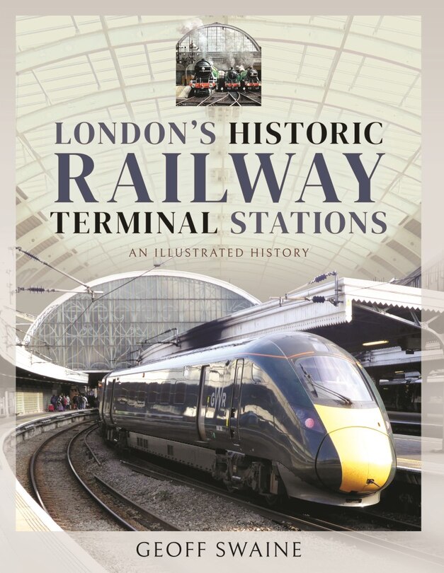 Front cover_London's Historic Railway Terminal Stations