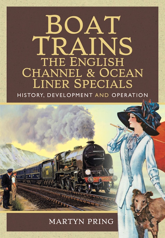 Couverture_Boat Trains - The English Channel And Ocean Liner Specials