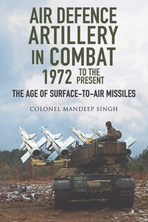 Front cover_Air Defence Artillery In Combat, 1972 To The Present