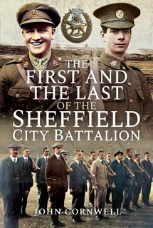 Couverture_The First And The Last Of The Sheffield City Battalion