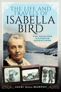 Couverture_The Life And Travels Of Isabella Bird