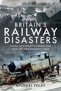 Couverture_Britain's Railway Disasters