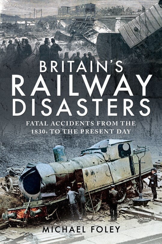 Couverture_Britain's Railway Disasters