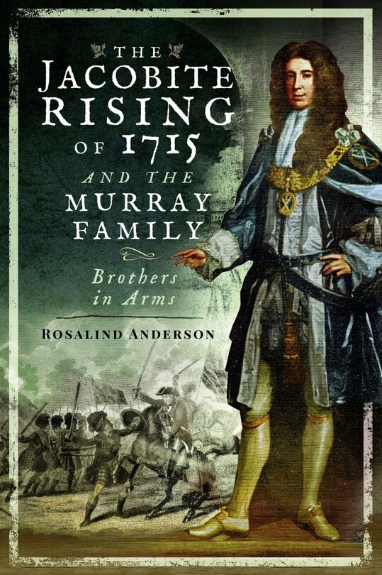 Couverture_The Jacobite Rising of 1715 and the Murray Family