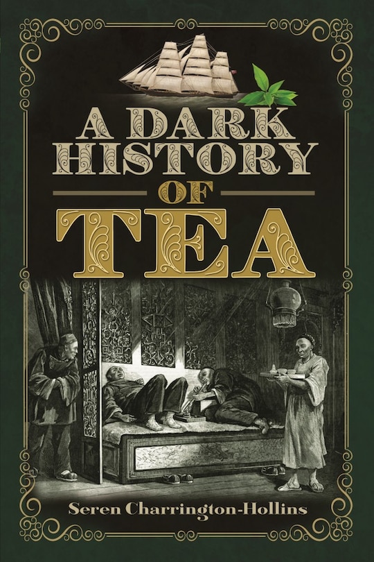 Couverture_A Dark History Of Tea