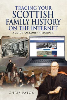 Front cover_Tracing Your Scottish Family History On The Internet