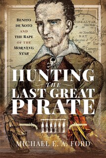 Front cover_Hunting The Last Great Pirate