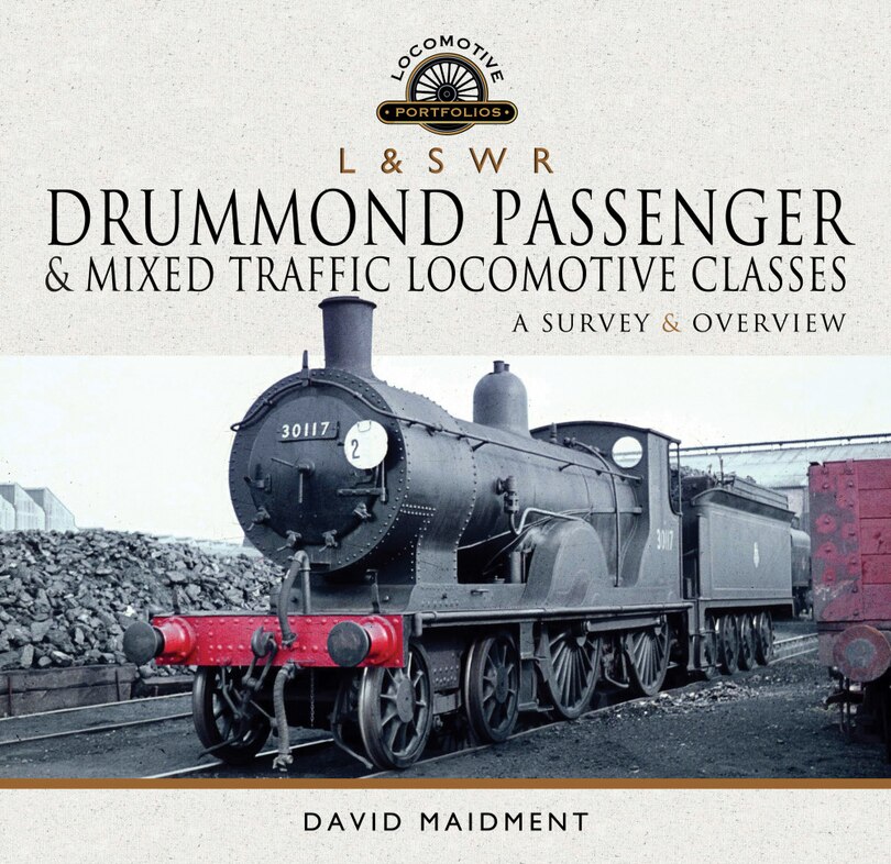 Front cover_L And S W R Drummond Passenger And Mixed Traffic Locomotive Classes