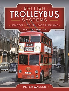 Couverture_British Trolleybus Systems - London and South-East England