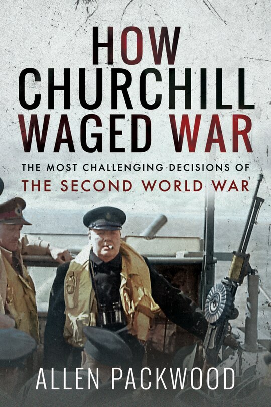 Front cover_How Churchill Waged War