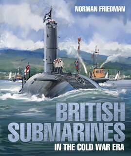 Couverture_British Submarines in the Cold War Era