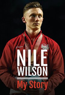 Front cover_Nile Wilson - My Story