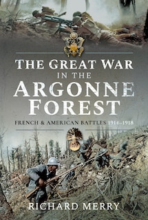 Couverture_The Great War In The Argonne Forest