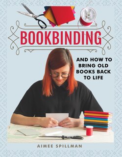 Couverture_Bookbinding and How to Bring Old Books Back to Life