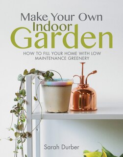 Front cover_Make Your Own Indoor Garden