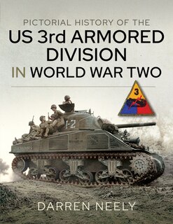 Couverture_Pictorial History Of The Us 3rd Armored Division In World War Two