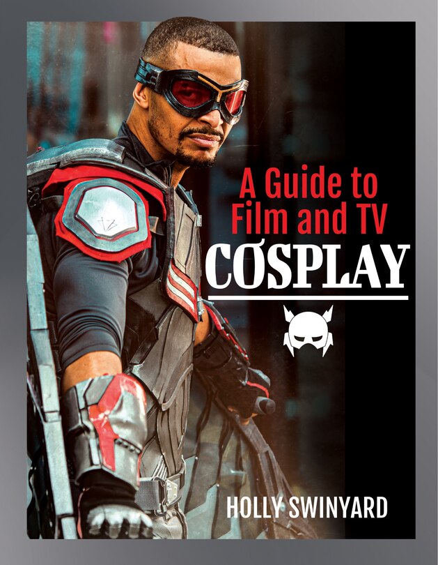 Front cover_A Guide to Film and TV Cosplay