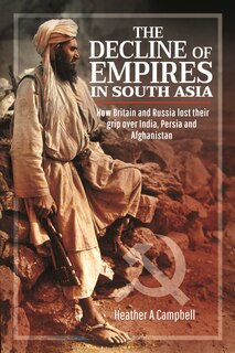 Front cover_The Decline Of Empires In South Asia