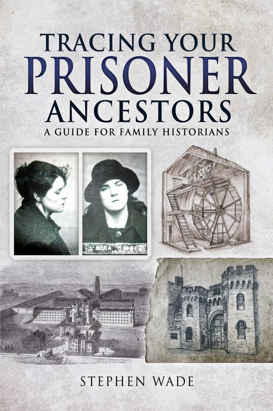 Front cover_Tracing Your Prisoner Ancestors