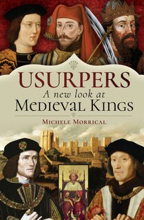 Couverture_Usurpers, A New Look at Medieval Kings