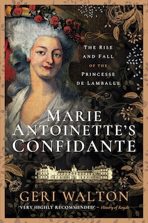 Front cover_Marie Antoinette's Confidante