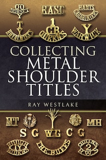 Front cover_Collecting Metal Shoulder Titles