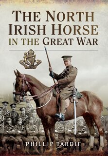 Couverture_The North Irish Horse In The Great War