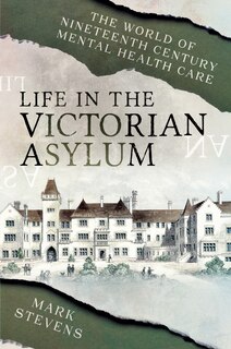 Couverture_Life In The Victorian Asylum