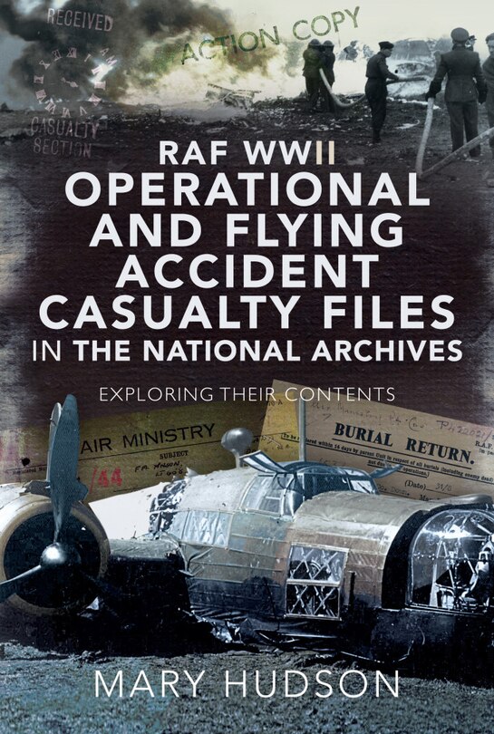 Front cover_Raf Wwii Operational And Flying Accident Casualty Files In The National Archives