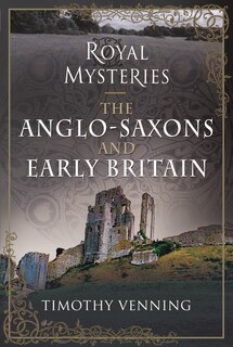Front cover_The Anglo-Saxons and Early Britain