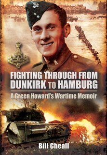 Front cover_Fighting Through From Dunkirk To Hamburg