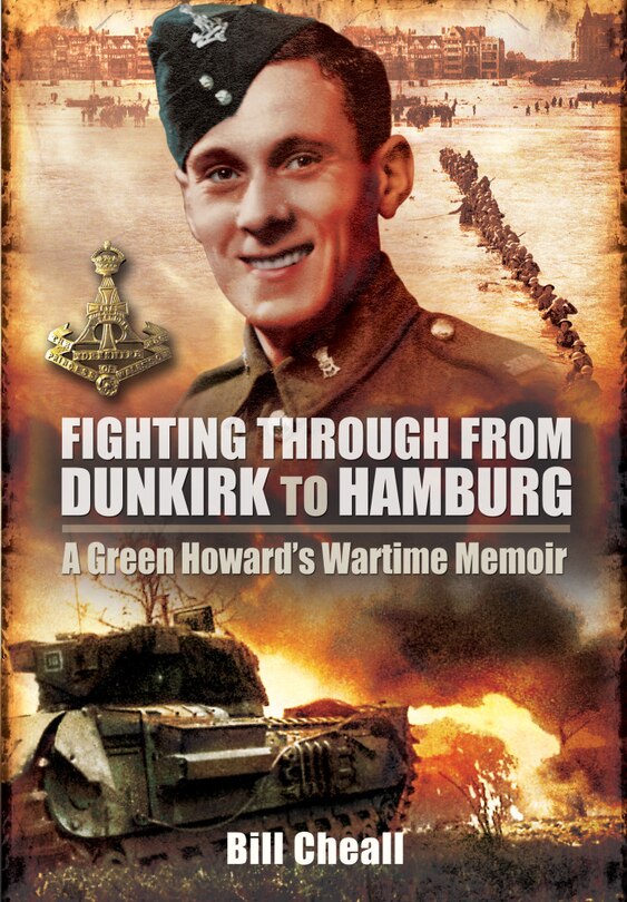 Front cover_Fighting Through From Dunkirk To Hamburg