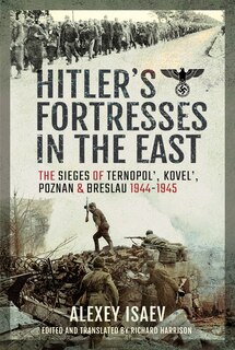 Front cover_Hitler's Fortresses In The East