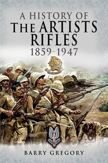 Front cover_A History Of The Artists Rifles, 1859-1947