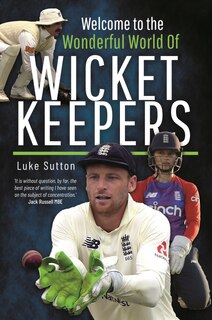 Front cover_Welcome to the Wonderful World of Wicketkeepers