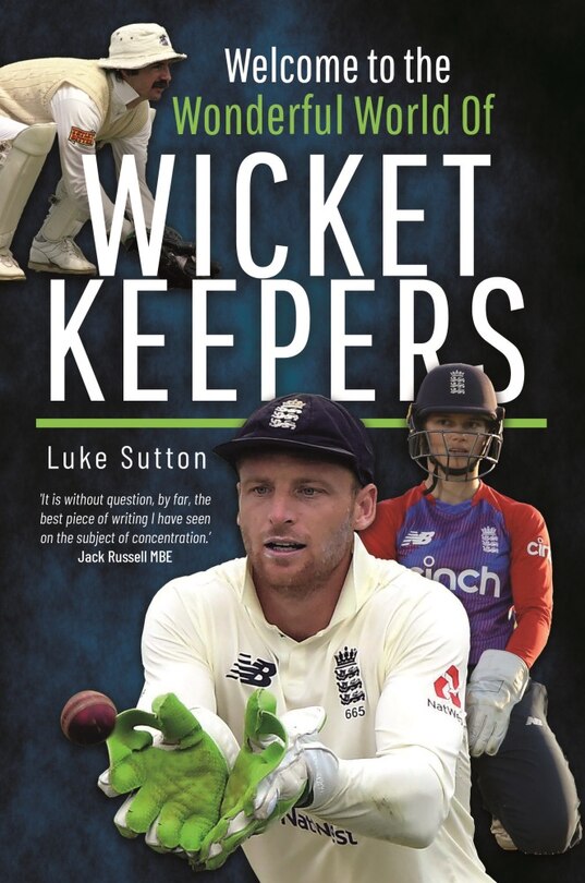 Front cover_Welcome to the Wonderful World of Wicketkeepers