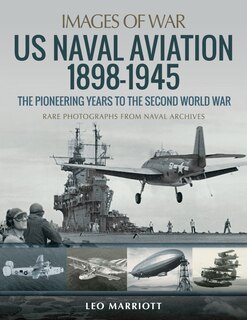Front cover_Us Naval Aviation 1898-1945