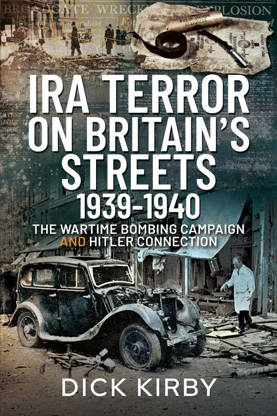 Couverture_Ira Terror On Britain's Streets 1939-1940