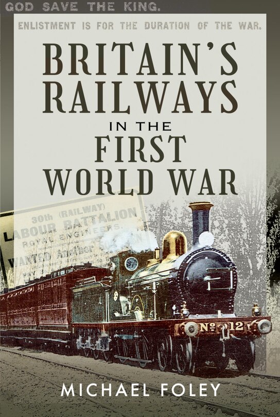 Front cover_Britain's Railways in the First World War