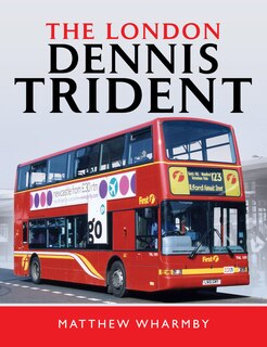 Front cover_The London Dennis Trident