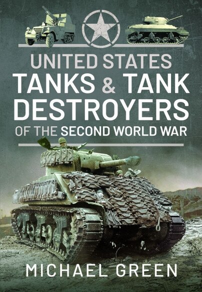 Front cover_United States Tanks And Tank Destroyers Of The Second World War