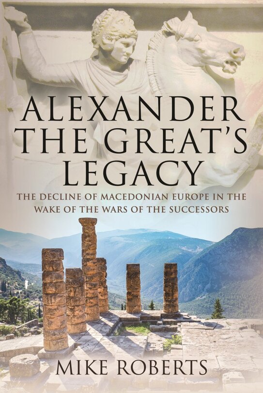 Front cover_Alexander The Great's Legacy