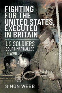 Front cover_Fighting For The United States, Executed In Britain