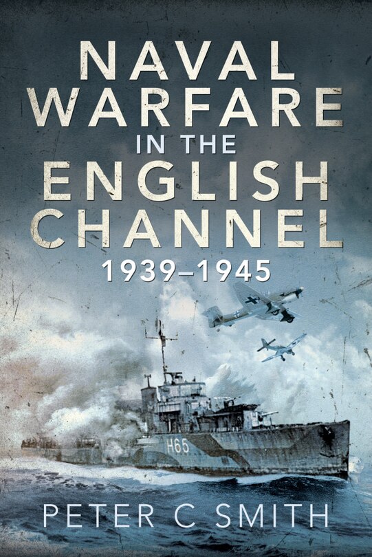 Couverture_Naval Warfare In The English Channel, 1939-1945