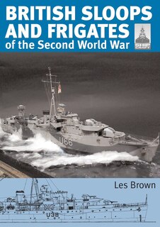 Couverture_British Sloops And Frigates Of The Second World War