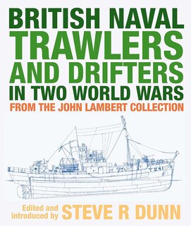 Front cover_British Naval Trawlers And Drifters In Two World Wars