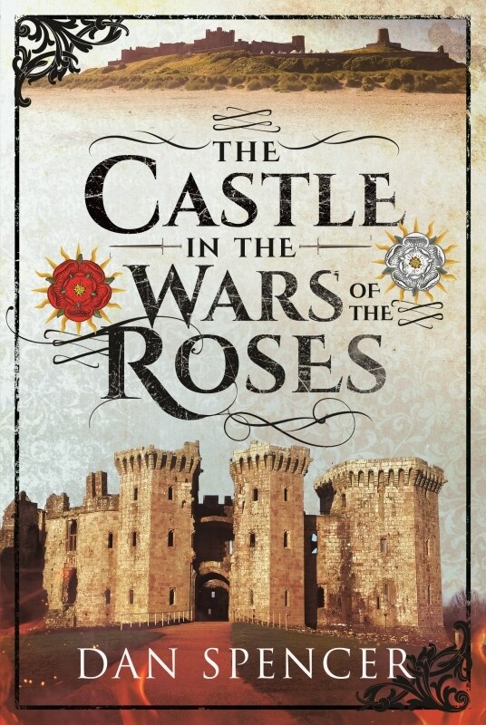 Front cover_The Castle In The Wars Of The Roses