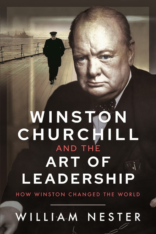 Front cover_Winston Churchill And The Art Of Leadership