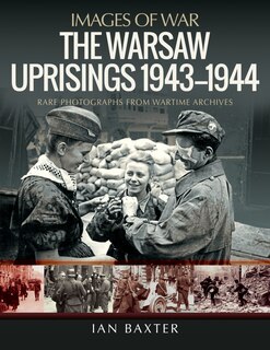 Front cover_The Warsaw Uprisings, 1943-1944